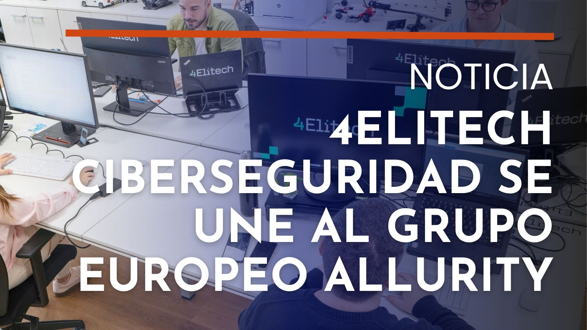 4Elitech ciberseguridad se une a la plataforma europea de ciberseguridad Allurity.
