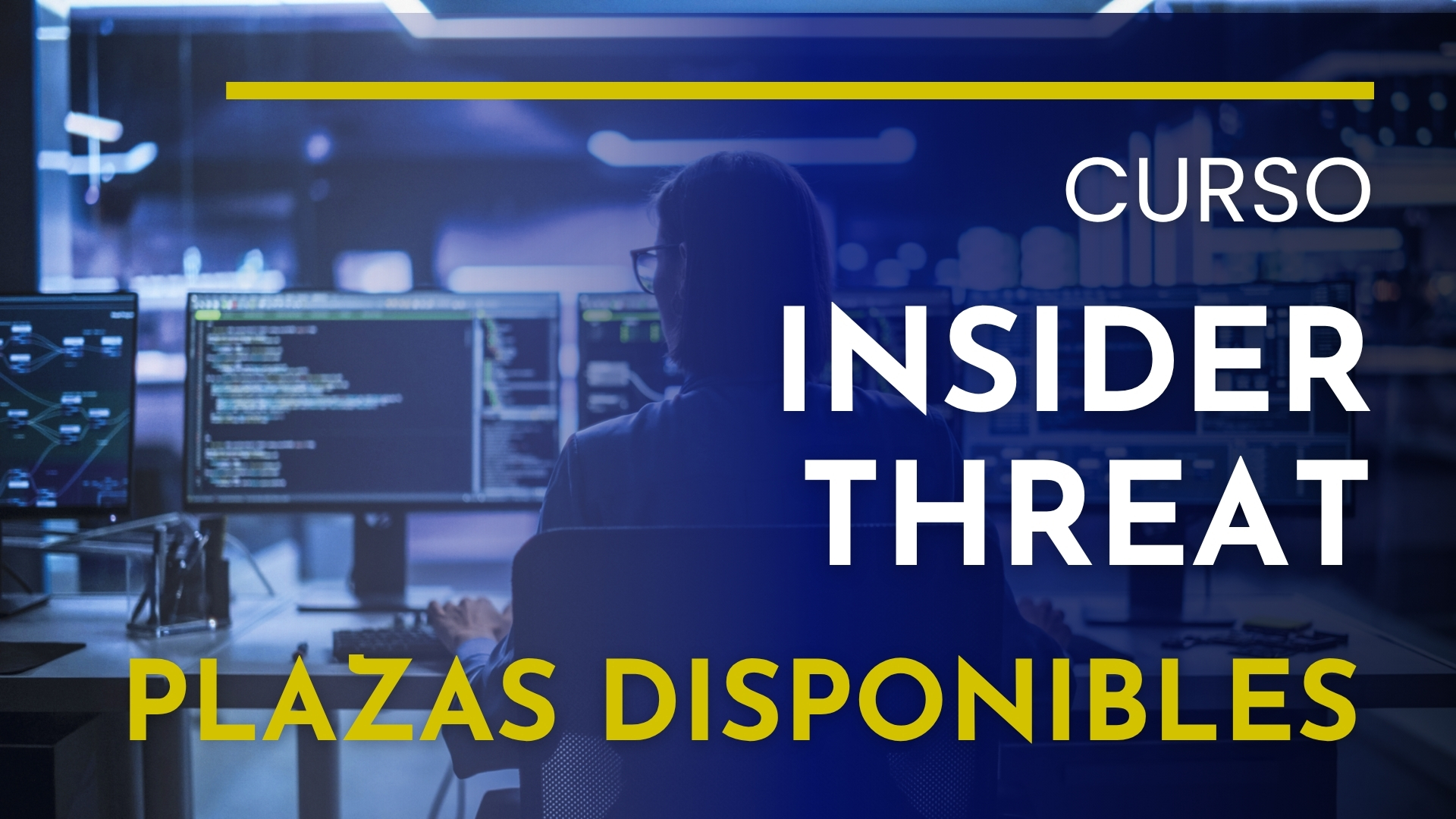 Observatorio de inteligencia y ciberinteligencia corporativa 2 Insider Threat: Curso de Gestión de la Amenaza Interna