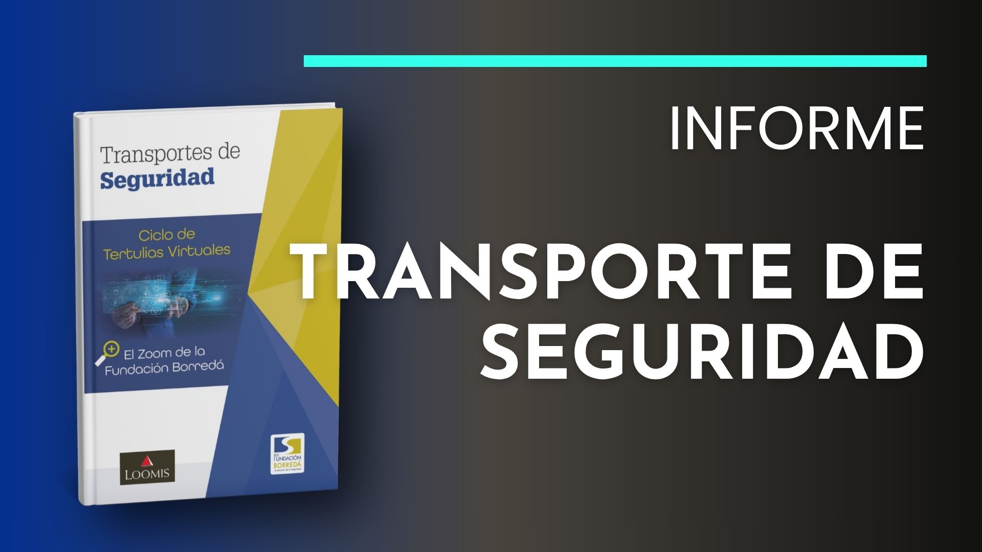 Informe sobre el transporte de Seguridad de la Fundación Borredá
