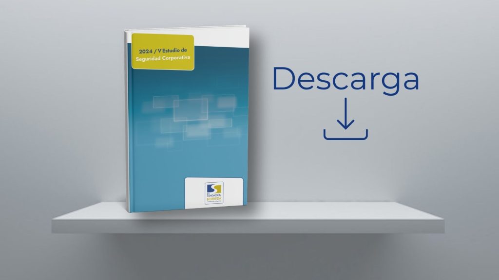 V Estudio de Seguridad Corporativa de la Fundación Borredá
